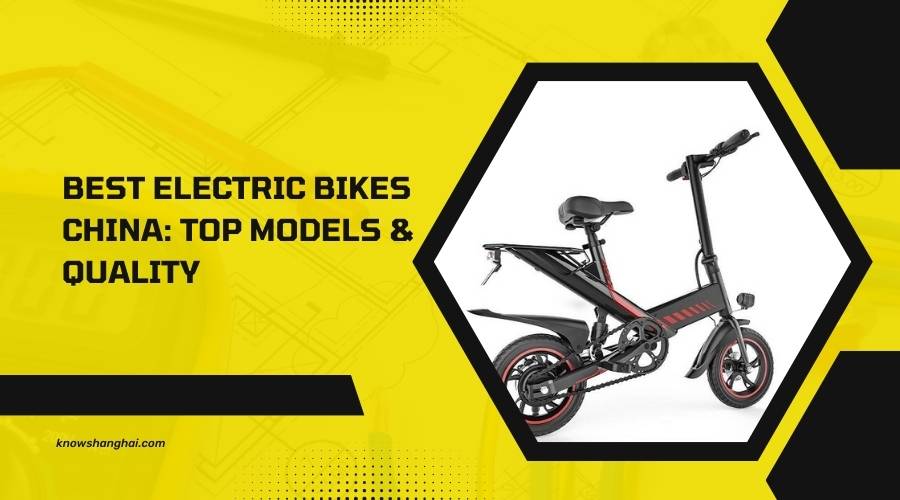 Best Electric Bikes China Top Models & Quality